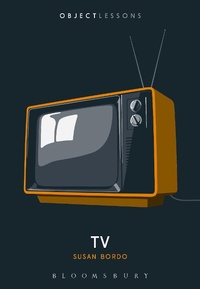 Enlarge image Cover: TV - Bloomsbury Academic USA