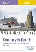 Cover: CBAC TGAU Daearyddiaeth: Llyfr Gwaith (WJEC GCSE Geography Workbook Welsh-language edition) - Hodder Education