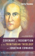 Cover: Covenant of Redemption in the Trinitarian Theology of Jonathan Edwards - Wipf & Stock Publishers