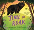 Cover: Time to Roar - Bloomsbury Childrens Books