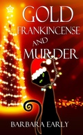 Cover: Gold, Frankincense, and Murder - White Rose Books