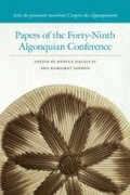 Cover: Papers of the Forty-Ninth Algonquian Conference - Michigan State University Press