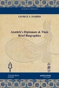 Cover: Atatuerk's Diplomats & Their Brief Biographies - Gorgias Press