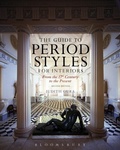 Cover: The Guide to Period Styles for Interiors - Fairchild Books