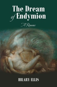 Enlarge image Cover: The Dream of Endymion - New Generation Publishing