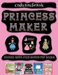 Cover: Crafts Kits for Kids (Princess Maker - Cut and Paste) - Best Activity Books for Kids