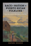 Cover: Race and Nation in Puerto Rican Folklore - Rutgers University Press