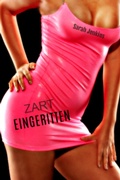 Cover: Zart Eingeritten - neobooks