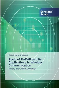 Enlarge image Cover: Basic of RADAR and Its Applications in Wireless Communication - Scholars' Press