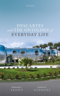 Abbildung von: Descartes and the Ontology of Everyday Life - OUP eBook