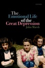 Cover: The Emotional Life of the Great Depression - OUP eBook