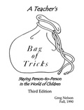 Cover: A Teacher's Bag of Tricks: Staying Person-to-Person in the World of Children - Greg Nelson