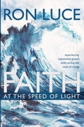 Cover: Faith at the Speed of Light - Trilogy Christian Publishing