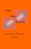 Cover: Orange Future - Out of Order - BoD - Books on Demand