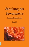 Cover: Schulung des Bewusstseins - Sananda Inspirationen - BoD - Books on Demand