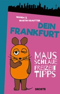 Cover: Dein Frankfurt - Droste Verlag GmbH