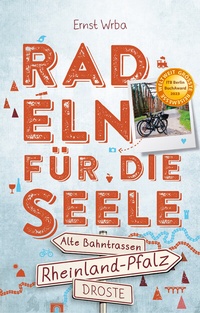 Abbildung von: Rheinland-Pfalz - Alte Bahntrassen - Droste Verlag GmbH