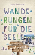 Cover: Westerwald. Wanderungen f&uuml;r die Seele - Droste Verlag GmbH