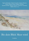 Cover: Bis dein Blick Meer wird - BoD - Books on Demand