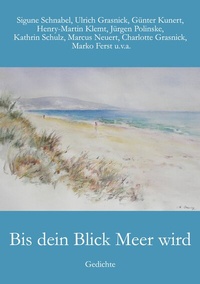 Enlarge image Cover: Bis dein Blick Meer wird - BoD - Books on Demand