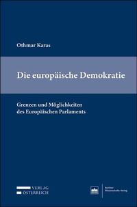 Abbildung von: Die europäische Demokratie - Berliner Wissenschafts-Verlag