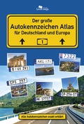 Cover: AUTOKENNZEICHEN ATLAS f&uuml;r Deutschland und Europa - Unterwegs Verlag GmbH