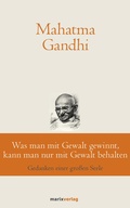 Cover: Was man mit Gewalt gewinnt, kann man nur mit Gewalt behalten - marix Verlag ein Imprint von Verlagshaus R&ouml;merweg