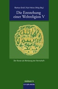 Cover: Die Entstehung einer Weltreligion V - Schiler & M&uuml;cke