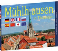 Abbildung von: Mühlhausen in Thüringen - Ein Bildband - Verlag Rockstuhl