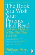 Cover: The Book You Wish Your Parents Had Read (and Your Children Will Be Glad That You Did) - Penguin Life