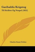 Cover: Garibaldis Krigstog - Kessinger Publishing