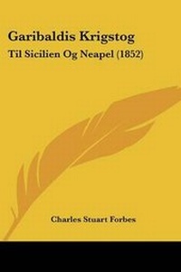 Enlarge image Cover: Garibaldis Krigstog - Kessinger Publishing