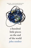 Cover: A Hundred Little Pieces on the End of the World - University of New Mexico Press