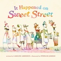 Cover: It Happened on Sweet Street - Tundra Books