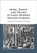 Cover: Music, Dance, and Drama in Early Modern English Schools - Cambridge University Press
