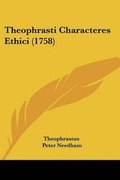 Cover: Theophrasti Characteres Ethici (1758) - Kessinger Publishing