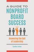 Cover: A Guide to Nonprofit Board Success - Praeger Publishers Inc