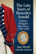 Cover: The Late Years of Benedict Arnold - McFarland & Co Inc
