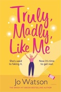 Cover: Truly, Madly, Like Me - Headline Eternal
