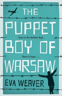 Enlarge image Cover: The Puppet Boy of Warsaw - Weidenfeld & Nicolson