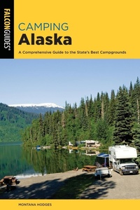 Abbildung von: Camping Alaska - Falcon Guides