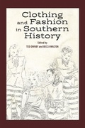 Cover: Clothing and Fashion in Southern History - University Press of Mississippi