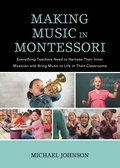 Cover: Making Music in Montessori - Rowman & Littlefield Publishers
