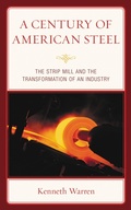 Cover: A Century of American Steel - Lexington Books