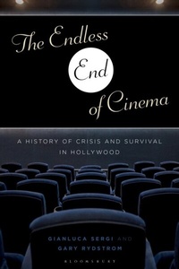 Abbildung von: The Endless End of Cinema - Bloomsbury Academic USA