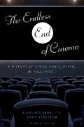 Cover: The Endless End of Cinema - Bloomsbury Academic USA