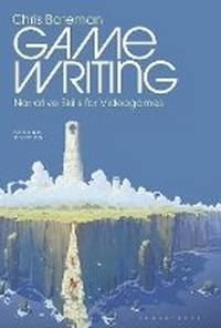 Abbildung von: Game Writing - Bloomsbury Academic USA