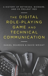 Abbildung von: The Digital Role-Playing Game and Technical Communication - Bloomsbury Academic USA