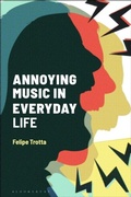 Cover: Annoying Music in Everyday Life - Bloomsbury Academic USA