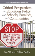 Cover: Critical Perspectives on Education Policy and Schools, Families, and Communities - Information Age Publishing